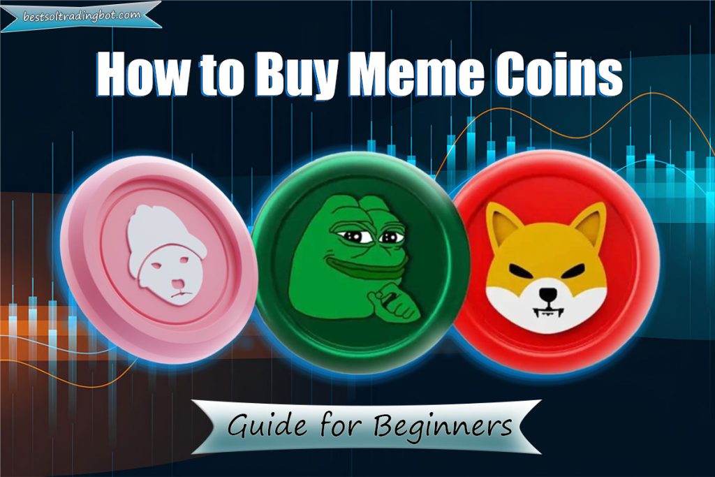 How to Buy Meme Coins: A Step-by-Step Guide for Beginners