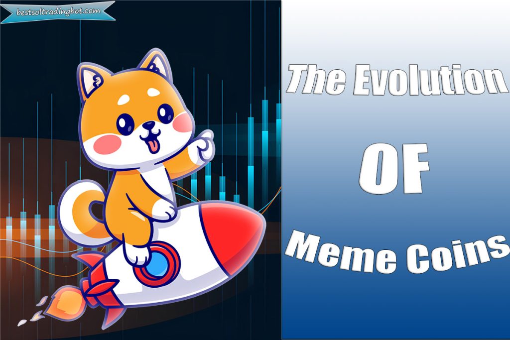 The Evolution of Meme Coins: From Dogecoin to the Latest Trends