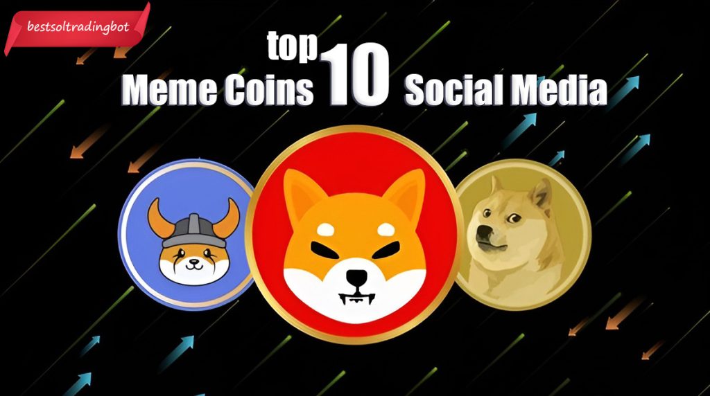 Top 10 Meme Coins Social Media Buzz Dominating in 2024